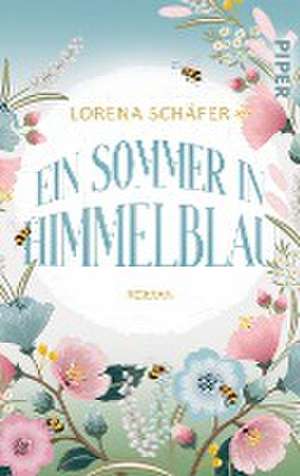 Ein Sommer in Himmelblau de Lorena Schäfer