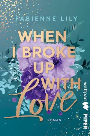 When I Broke Up With Love de Fabienne Lily