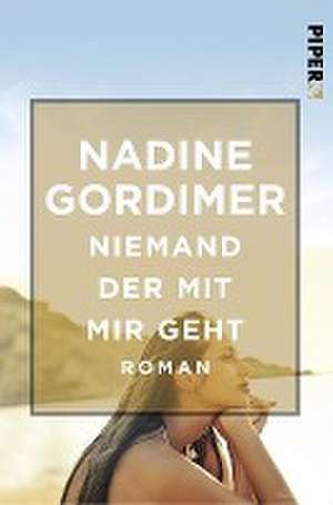 Niemand der mit mir geht de Nadine Gordimer