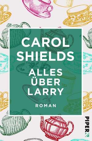 Alles über Larry de Carol Shields