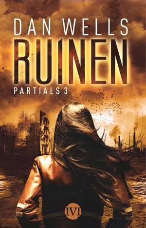 Ruinen de Dan Wells