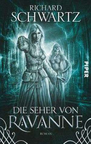 Die Seher von Ravanne de Richard Schwartz