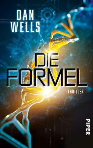 Die Formel de Dan Wells