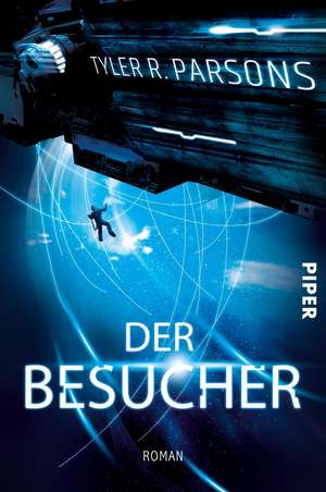 Der Besucher de Tyler R. Parsons