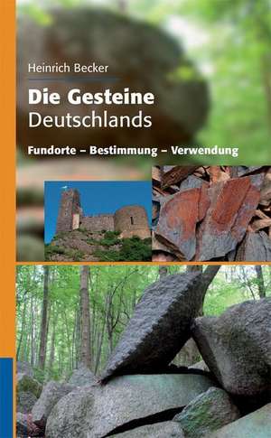 Die Gesteine Deutschlands de Heinrich Becker