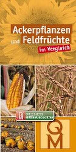 Ackerpflanzen und Feldfrüchte im Vergleich - 10er-Set de Quelle & Meyer Verlag