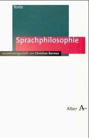 Sprachphilosophie de Christian Bermes