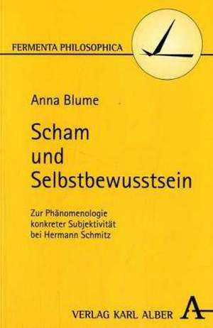 Scham und Selbstbewusstsein de Anna Blume