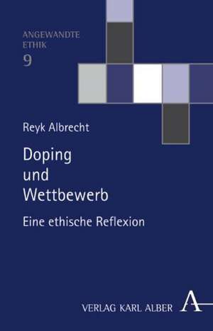 Doping und Wettbewerb de Reyk Albrecht