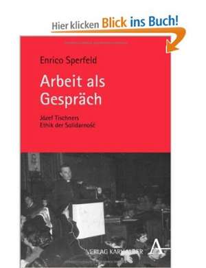 Arbeit als Gespräch de Enrico Sperfeld