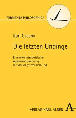 Die letzten Undinge de Karl Czasny