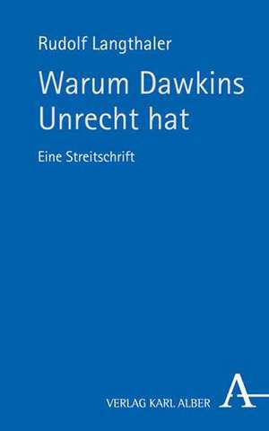 Warum Dawkins Unrecht hat de Rudolf Langthaler