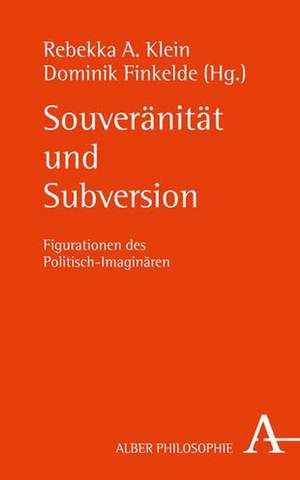 Souveränität und Subversion de Rebekka A. Klein