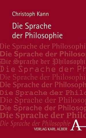 Die Sprache der Philosophie de Christoph Kann