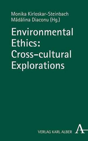 Environmental Ethics: Cross-cultural Explorations de Monika Kirloskar-Steinbach