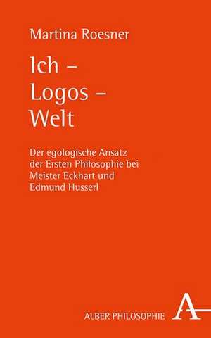 Ich - Logos - Welt de Martina Roesner