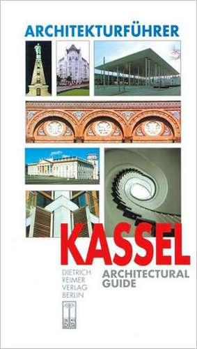 Kassel: An Architectural Guide de Berthold Hinz