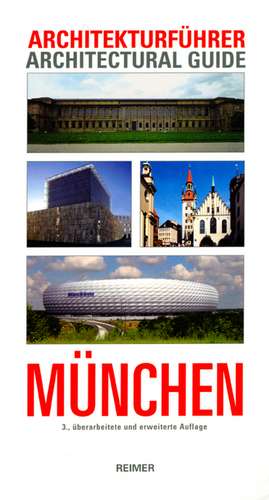 Munich: Architekturfuhrer/Architectural Guide de Winfried Nerdinger