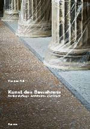 Kunst des Bewahrens de Thomas Will
