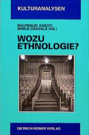 Wozu Ethnologie? de Waltraud Kokot