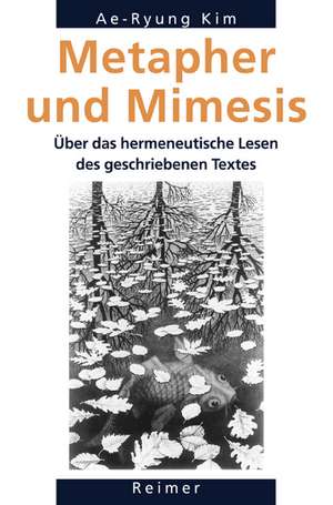 Metapher und Mimesis de Ae-Ryung Kim