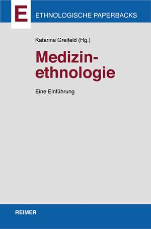 Medizinethnologie de Katarina Greifeld