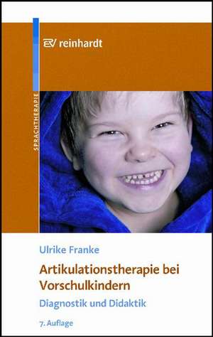 Artikulationstherapie bei Vorschulkindern de Ulrike Franke