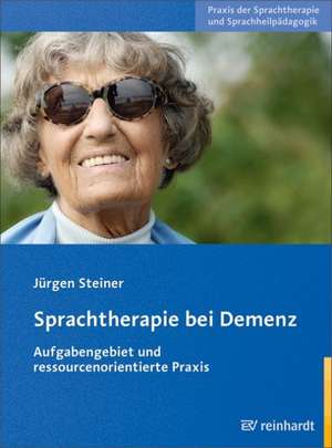 Sprachtherapie bei Demenz de Jürgen Steiner