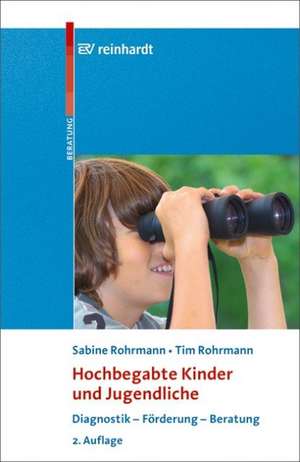 Hochbegabte Kinder und Jugendliche de Sabine Rohrmann