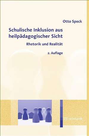 Schulische Inklusion aus heilpädagogischer Sicht de Otto Speck