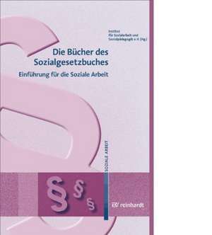 Die Bücher des Sozialgesetzbuches de (ISS) Institut für Sozialarbeit und Sozialpädagogik e. V.