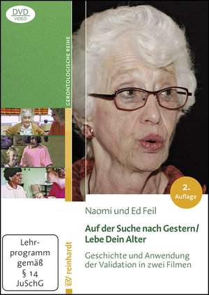 Auf der Suche nach Gestern / Lebe Dein Alter de Naomi Feil