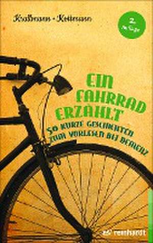 Ein Fahrrad erzählt de Peter Krallmann