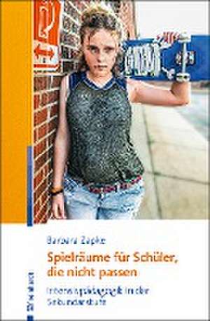 Spielräume für Schüler, die nicht passen de Barbara Zapke