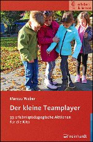 Der kleine Teamplayer de Marcus Weber