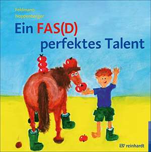 Ein FAS(D) perfektes Talent de Reinhold Feldmann