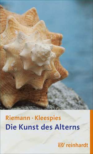 Die Kunst des Alterns de Fritz Riemann