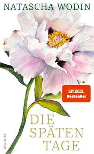 Die späten Tage de Natascha Wodin