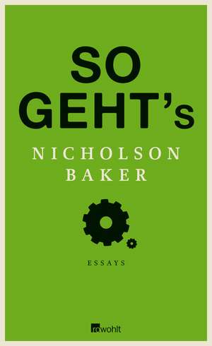 So geht's de Nicholson Baker