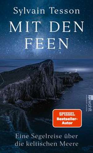 Mit den Feen de Sylvain Tesson