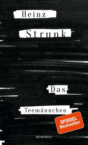 Das Teemännchen de Heinz Strunk