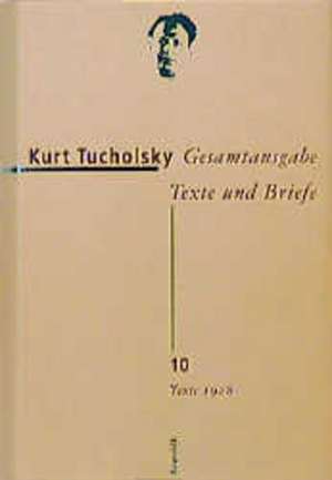 Gesamtausgabe 10. Texte 1928