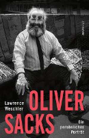 Oliver Sacks de Lawrence Weschler