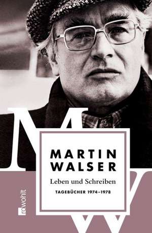 Leben und Schreiben de Martin Walser