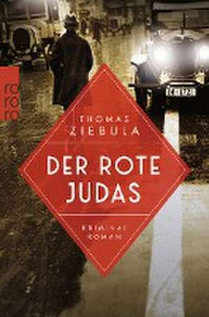 Der rote Judas de Thomas Ziebula