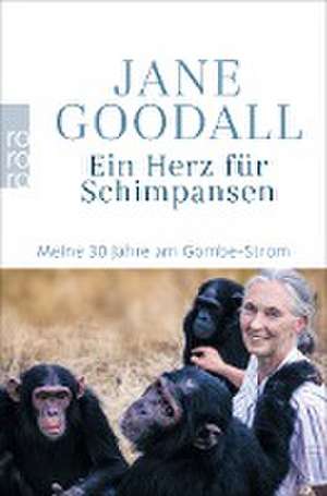 Ein Herz für Schimpansen de Jane Goodall