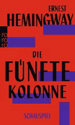 Die fünfte Kolonne de Ernest Hemingway