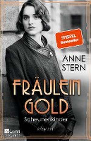 Fräulein Gold: Scheunenkinder de Anne Stern