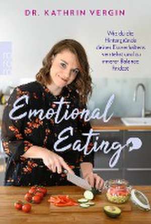 Emotional Eating de Kathrin Vergin