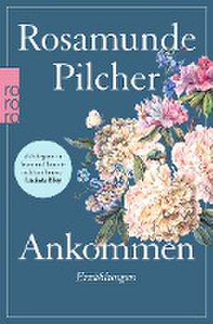 Ankommen de Rosamunde Pilcher